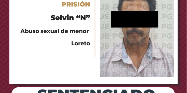 OBTIENE PGJE SENTENCIA DE MÁS DE 2 AÑOS DE PRISIÓN PARA RESPONSABLE DE ABUSO SEXUAL EN LORETO