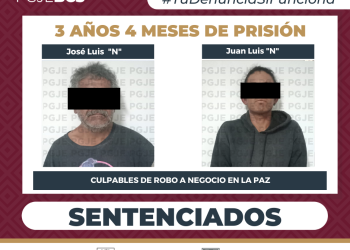 OBTIENE PGJE SENTENCIA DE MÁS DE 3 AÑOS PRISIÓN CONTRA RESPONSABLESDE ROBO A COMERCIO EN LA PAZ