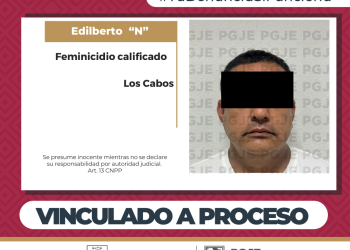 LOGRA PGJE VINCULACIÓN A PROCESO Y PRISIÓN PREVENTIVA CONTRA EX MANDO POLICIAL POR FEMINICIDIO AGRAVADO EN LOS CABOS