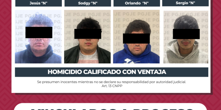 LOGRA PGJE VINCULACIÓN A PROCESO CONTRA CUATRO HOMBRES POR HOMICIDIO CALIFICADO CON VENTAJA EN EL PESCADERO EN AGRAVIO DE SAÚL “N”