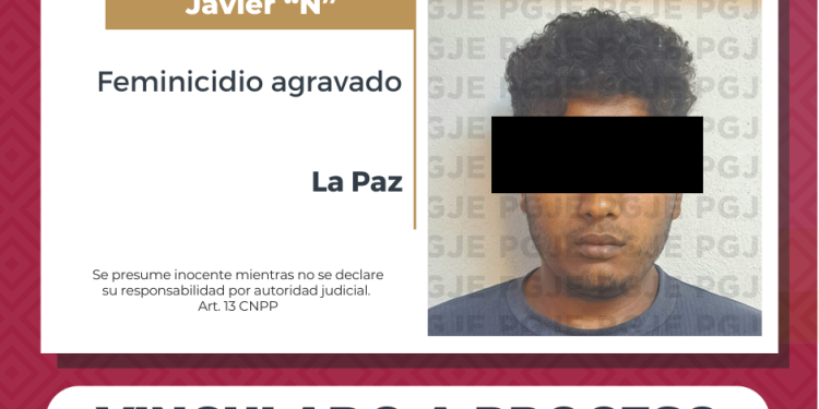 POR FEMINICIDIO EN AGRAVIO DE UNA MENOR, PGJE LOGRA VINCULACIÓN A PROCESO Y PRISIÓN PREVENTIVA CONTRA JAVIER “N”