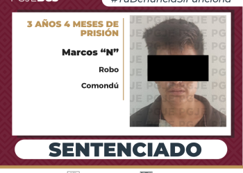 OBTIENE PGJE SENTENCIA DE 3 AÑOS 4 MESES DE PRISIÓN PARA RESPONSABLE DE ROBO EN COMONDÚ
