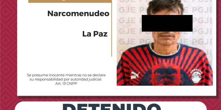 DETIENE PGJE A HOMBRE EN POSESIÓN DE DROGA EN LA PAZ