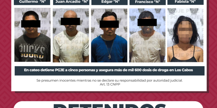 EJECUTA PGJE CATEO EN CABO SAN LUCAS; DETIENEN A 5 PERSONAS Y ASEGURAN MIL 650 DOSIS DE DROGA