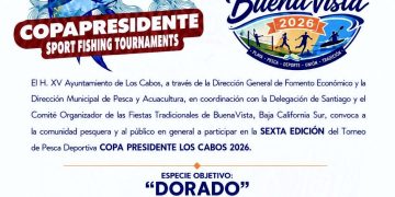 ANUNCIAN LA SEXTA EDICIÓN DEL TORNEO DE PESCA DEPORTIVA COPA PRESIDENTE LOS CABOS 2026
