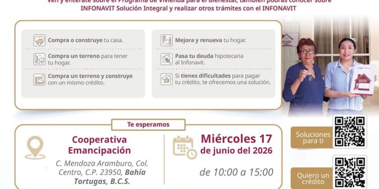 INFONAVIT ACERCA CRÉDITOS Y SOLUCIONES DE PAGO A TRABAJADORES DE MULEGÉ