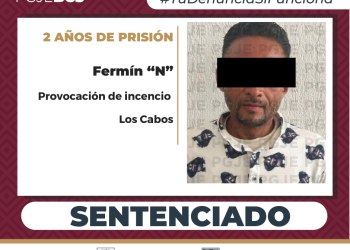 OBTIENE PGJE SENTENCIA DE 2 AÑOS DE PRISIÓN PARA RESPONSABLE DE PROVOCAR INCENDIO EN SAN JOSÉ DEL CABO