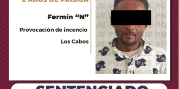 OBTIENE PGJE SENTENCIA DE 2 AÑOS DE PRISIÓN PARA RESPONSABLE DE PROVOCAR INCENDIO EN SAN JOSÉ DEL CABO