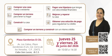 INFONAVIT REALIZARÁ FERIA DE CRÉDITOS Y SOLUCIONES DE PAGO EN CABO SAN LUCAS
