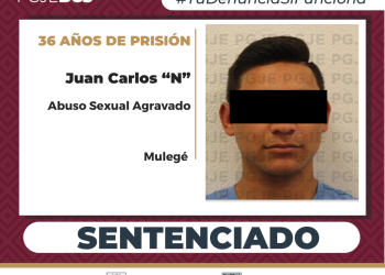 PGJE OBTIENE SENTENCIA CONDENATORIA DE 36 AÑOS DE PRISIÓN CONTRA JUAN CARLOS “N” POR ABUSO SEXUAL AGRAVADO EN SANTA ROSALÍA