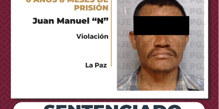 LOGRA PGJE SENTENCIA DE MÁS DE 6 AÑOS DE PRISIÓN PARA RESPONSABLE DE VIOLACIÓN EN LA PAZ