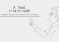 AL FINAL, EL BALÓN RODÓ