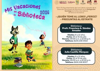 GOBIERNO DE LOS CABOS INVITA A LA NIÑEZ A PARTICIPAR EN EL PROGRAMA “MIS VACACIONES EN LA BIBLIOTECA 2026”