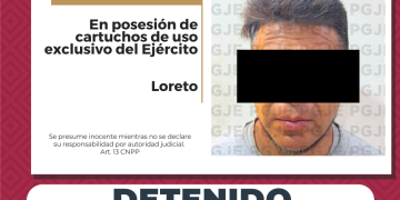 DETIENE PGJE A UN HOMBRE EN POSESIÓN DE CARTUCHOS DE USO EXCLUSIVO DEL EJÉRCITO EN LORETO