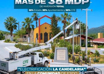 CFE Y AYUNTAMIENTO DE LOS CABOS LLEVARÁN LUZ ELÉCTRICA A LA CANDELARIA