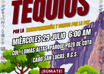 INVITAN A PARTICIPAR EN LA JORNADA NACIONAL DE TEQUIOS ESTE MIÉRCOLES EN CABO SAN LUCAS