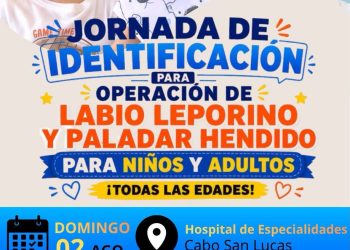 INVITA DIF LOS CABOS A JORNADA DE IDENTIFICACIÓN PARA OPERACIÓN DE LABIO LEPORINO Y PALADAR HENDIDO