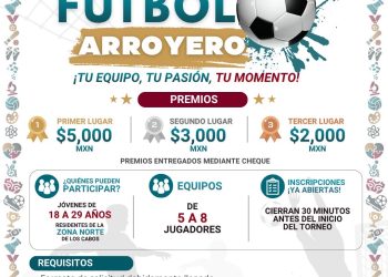    INVITAN A JÓVENES DE LA ZONA NORTE DE LOS CABOS A PARTICIPAR EN TORNEO DE FÚTBOL ARROYERO
