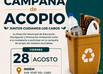 INVITAN A PARTICIPAR EN CAMPAÑA DE ACOPIO DE RESIDUOS RECICLABLES EN SAN JOSÉ DEL CABO