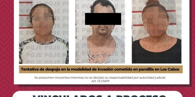 PGJE OBTIENE VINCULACIÓN A PROCESO CONTRA TRES PERSONAS POR TENTATIVA DE INVASIÓN DE PREDIO  COMETIDO EN PANDILLA EN SAN JOSÉ DEL CABO