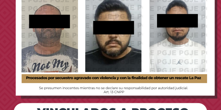 OBTIENE PGJE PRISIÓN PREVENTIVA DE TRES IMPUTADOS POR SECUESTRO AGRAVADO EN LA PAZ