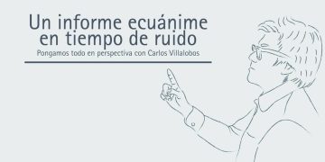 UN INFORME ECUÁNIME EN TIEMPO DE RUIDO