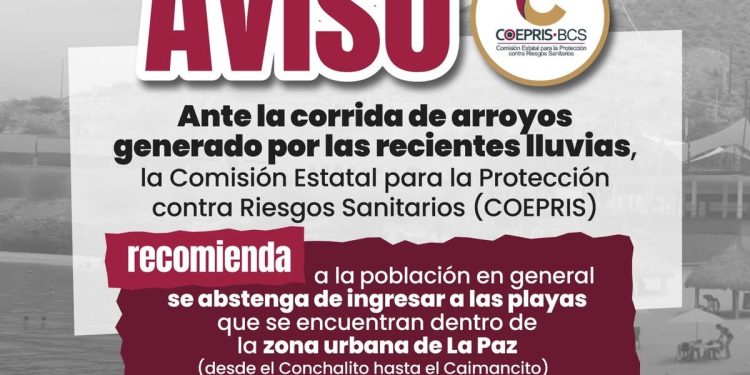 COEPRIS RECOMIENDA EVITAR INGRESO A PLAYAS DE LA PAZ TRAS LLUVIAS REGISTRADAS