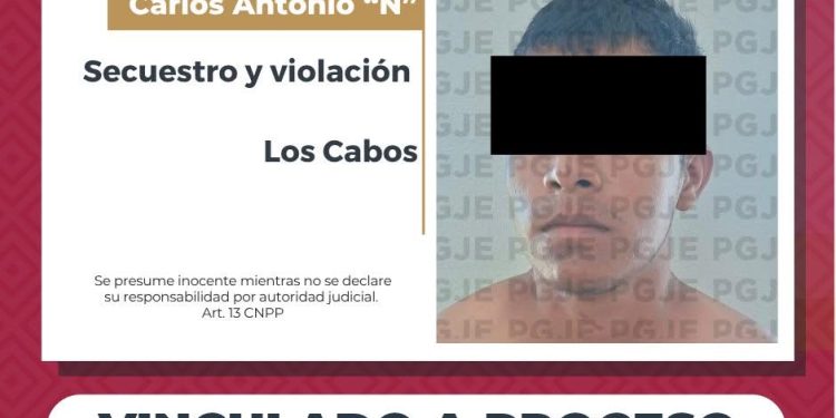 PRISIÓN PREVENTIVA PARA CARLOS ANTONIO “N” RELACIONADO CON EL DELITO DE SECUESTRO Y VIOLACIÓN EN LOS CABOS