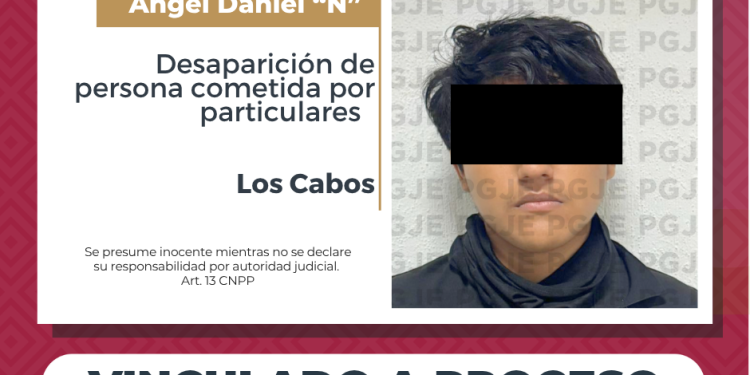 PRISIÓN PREVENTIVA Y VINCULACION A PROCESO A IMPUTADO POR DESAPARICIÓN DE SU PAPÁ EN LOS CABOS
