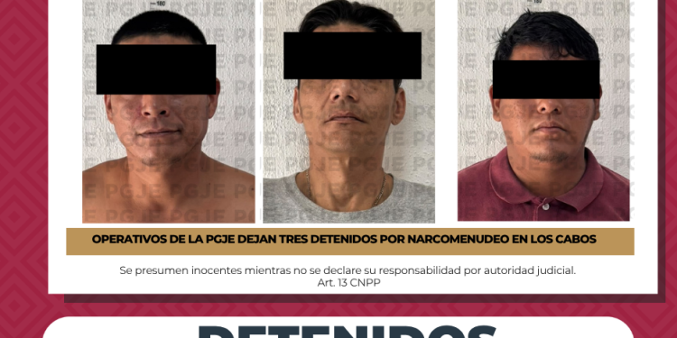 DETIENE PGJE A TRES PERSONAS CON MÁS DE 170 DOSIS DE NARCÓTICO EN ACCIONES DE INVESTIGACIÓN EN SAN JOSÉ DEL CABO