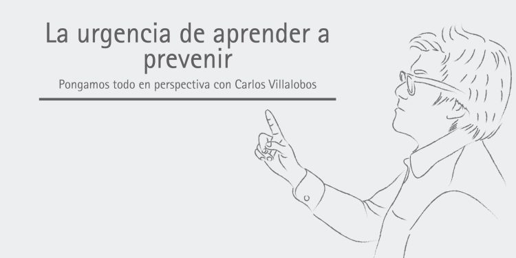 LA URGENCIA DE APRENDER A PREVENIR PONGAMOS TODO EN PERSPECTIVA